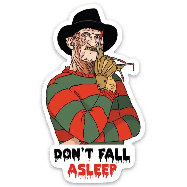 Don't Fall Asleep Sticker