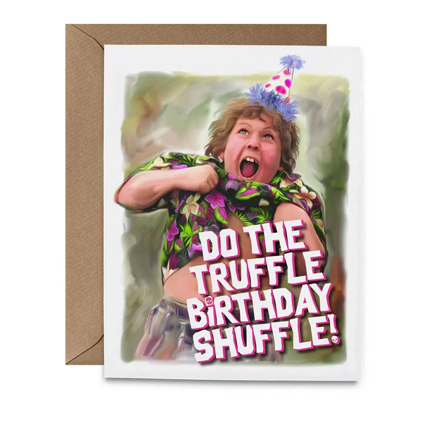 Truffle Shuffle Birthday Card