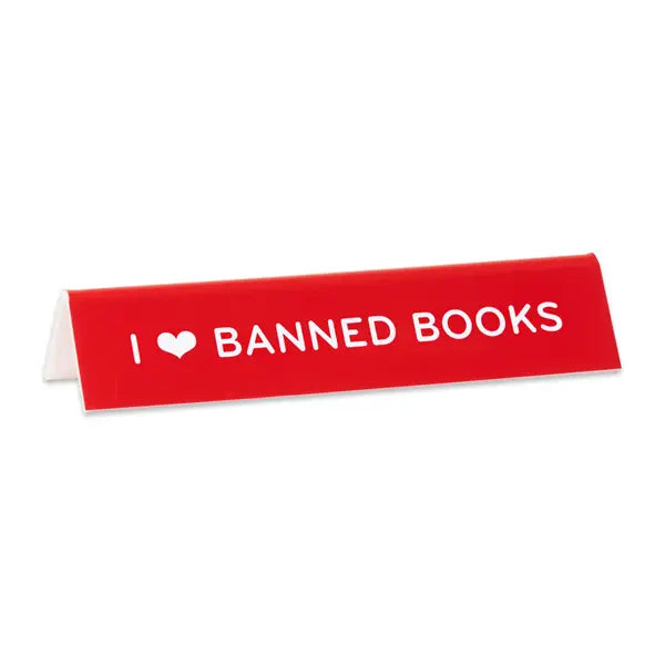I Love Banned Books Desk Sign