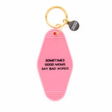 Sometimes Good Moms Hot Stamped Motel Keychain