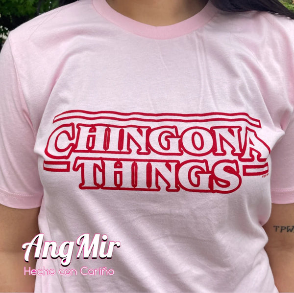 Chingona Things Shirt