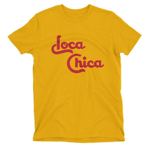 Loca Chica Shirt