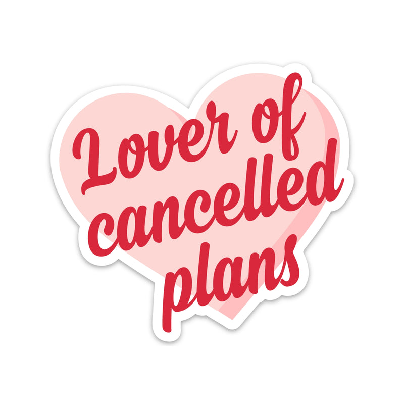 Lover of Cancelled Plans