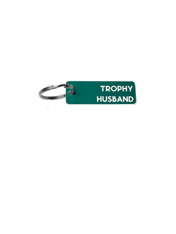 Trophy Husband Keychain