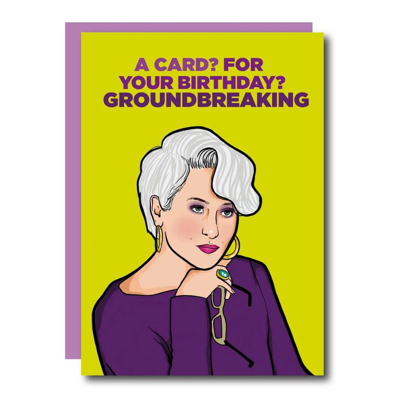 A Card? Groundbreaking Birthday Card