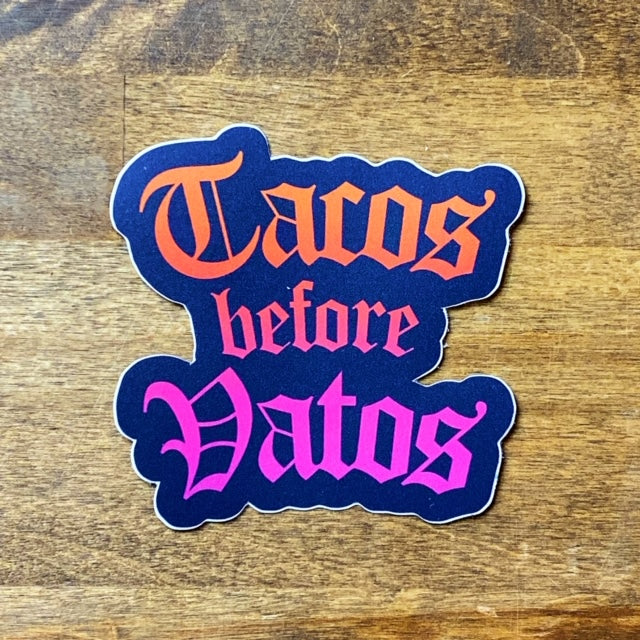 tacos before vatos sew bonita sticker show small 