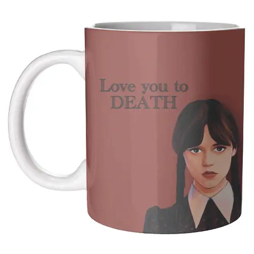 Love You to Death Mug