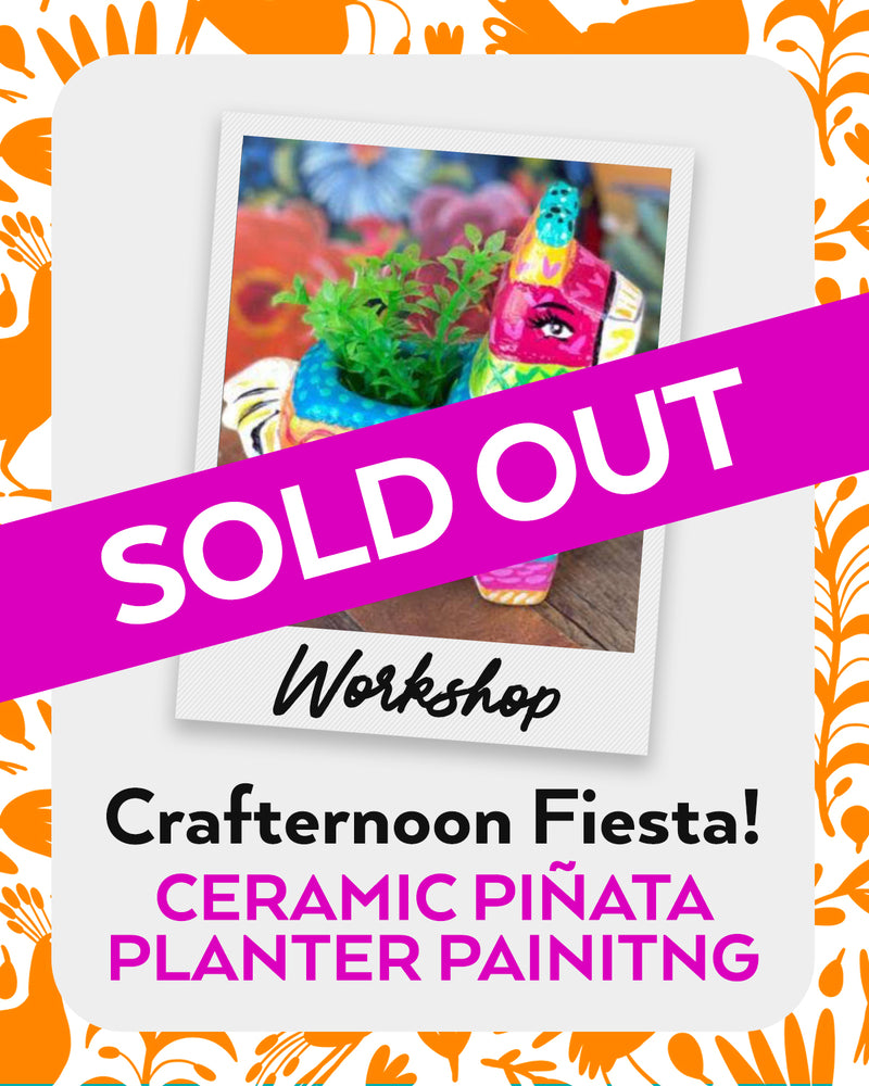 Nov 19, 2022 / 6:30pm-8pm - Crafternoon Fiesta! with Crafty Chica™