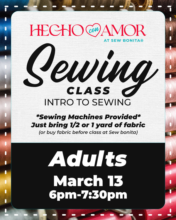 hecho con amor sew bonita sewing class flyer for adults