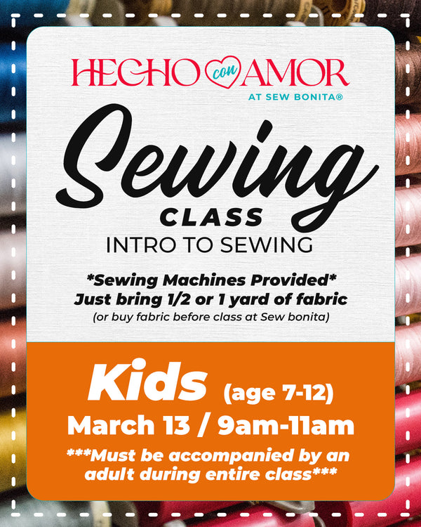 hecho con amor sew bonita sewing class flyer for kids