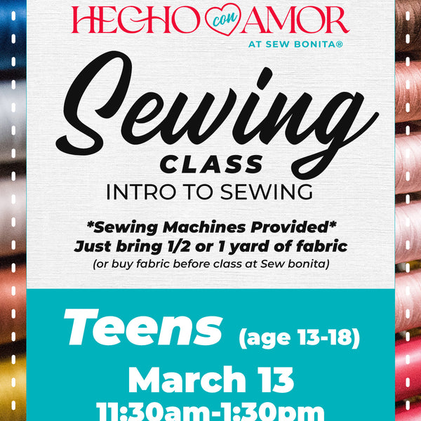 Teen Intro to Sewing Class (Ages 13 - 18) – Sew Bonita
