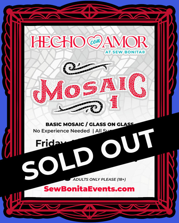 sew bonita hecho con amor mosaic class flyer sold out