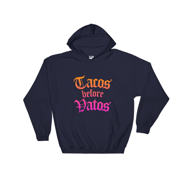 Tacos Before Vatos Pullover Hoodie