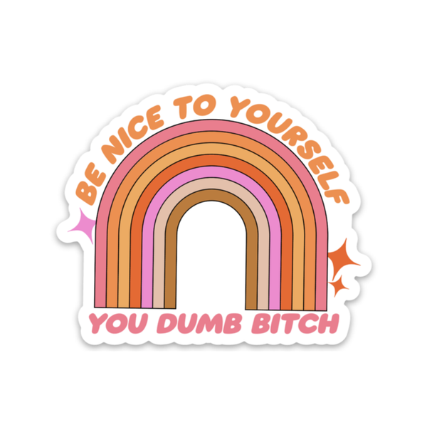Be Nice To Yourself