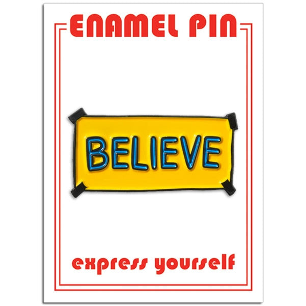 Believe Sign Pin